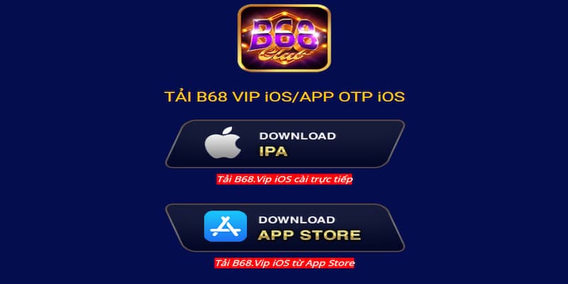 B68 - Cổng game bài đổi thưởng đẳng cấp hàng đầu hiện nay 2 Cách tải game về thiết bị