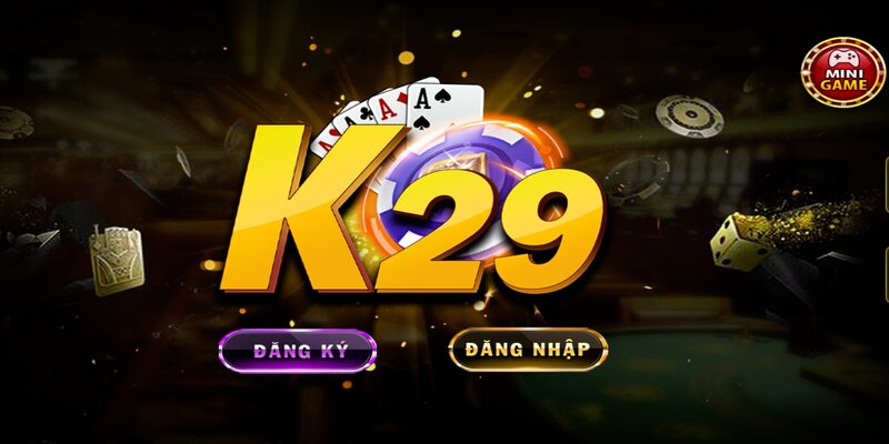 Cổng Game K29 Club Địa Điểm Chơi Game Đẳng Cấp Nhất Hiện Nay 1 Tổng quan chi tiết về cổng game K29 Club