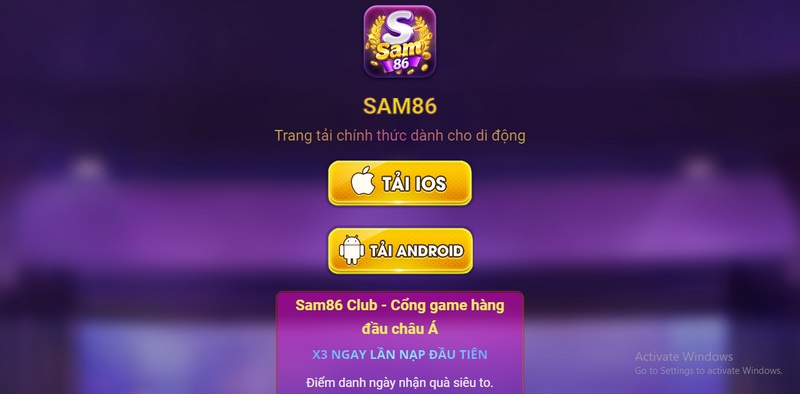 Sam86 - Sân chơi chuyên nghiệp mà Game thủ nào cũng nên biết 4 Tải ngay app về thiết bị để chơi dễ hơn