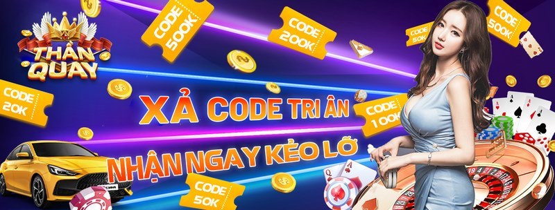 Thần quay - sân chơi giải trí đem lại khoản tiền thưởng siêu lớn 10 Thần quay tặng giftcode thường xuyên trên fanpage của cổng game