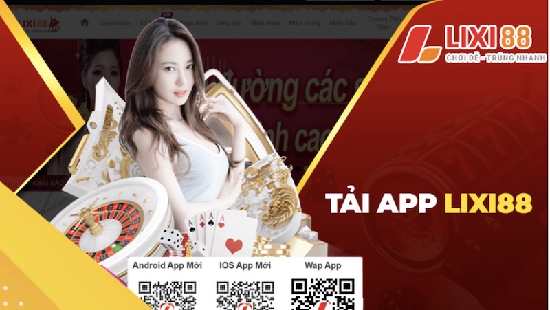 Review lixi88 online - cổng game đổi thưởng online số 1 3 Các bước tải app Lixi88 cho Android
