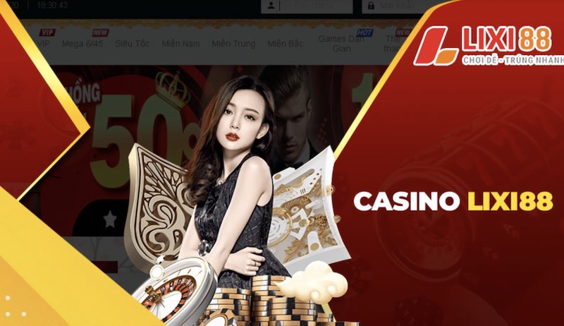 Review lixi88 online - cổng game đổi thưởng online số 1 9 Casino trực tuyến
