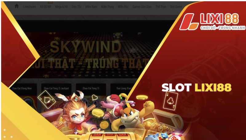 Review lixi88 online - cổng game đổi thưởng online số 1 7 Slots nổ hũ
