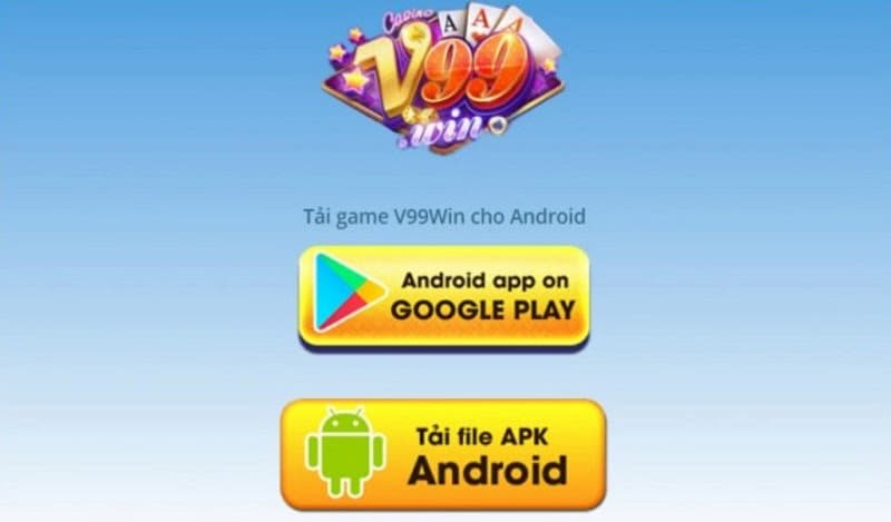 Giới Thiệu Cổng Game V99 Đổi Thưởng Siêu Hấp Dẫn Năm 2023 3 Hướng dẫn cách tải V99 cho hệ điều hành Android