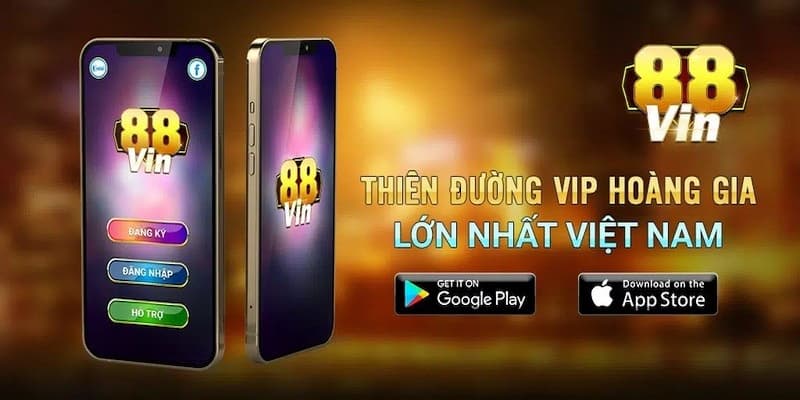 88Vin - Cổng game đổi thưởng xanh chín nhất thị trường Việt Nam 3 Tải game máy thoải mái tham gia