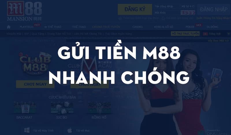 M88 - Cổng game bắn cá siêu hot, đổi thưởng cực lớn 10 Gửi tiền siêu dễ dàng